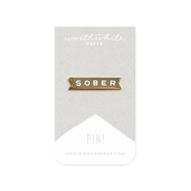 Worthwhile Paper - Sober Enamel Pin