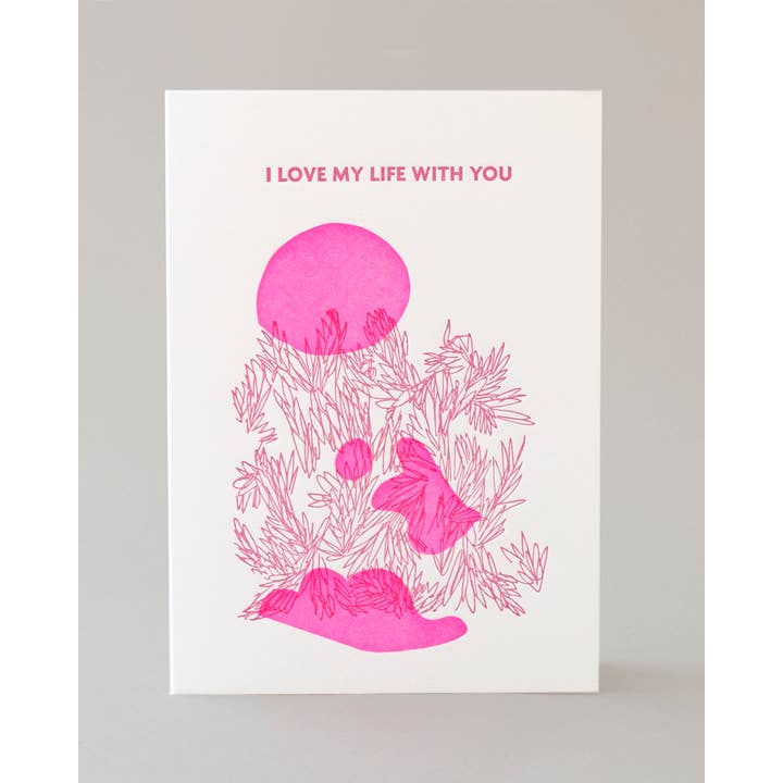 Meshwork Press - Love My Life Letterpress Card