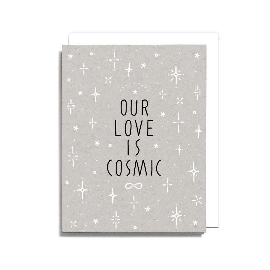 Worthwhile Paper - Our Love Is Cosmic Card