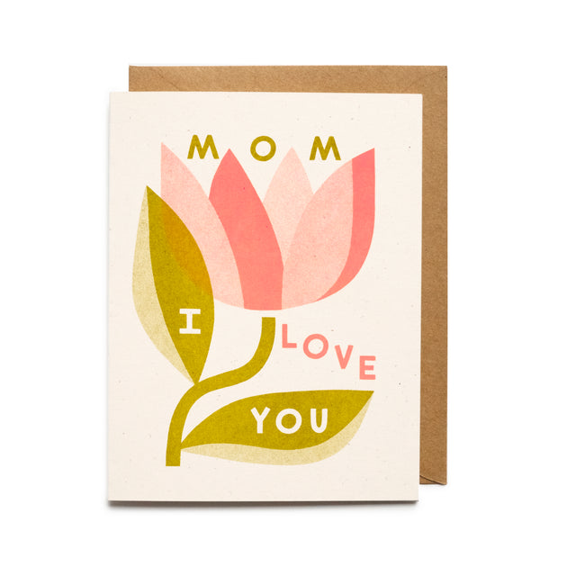 Worthwhile Paper - Mom I Love You Card