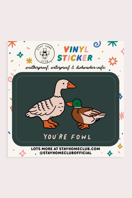 Stay Home Club - Fowl Vinyl Sticker