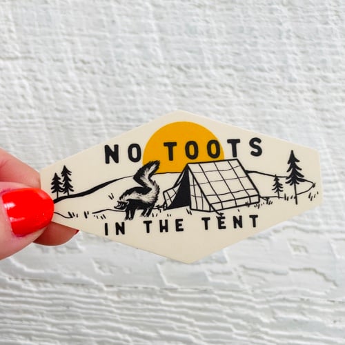 Wild Made Goods - No Toots in the Tent Vinyl Sticker