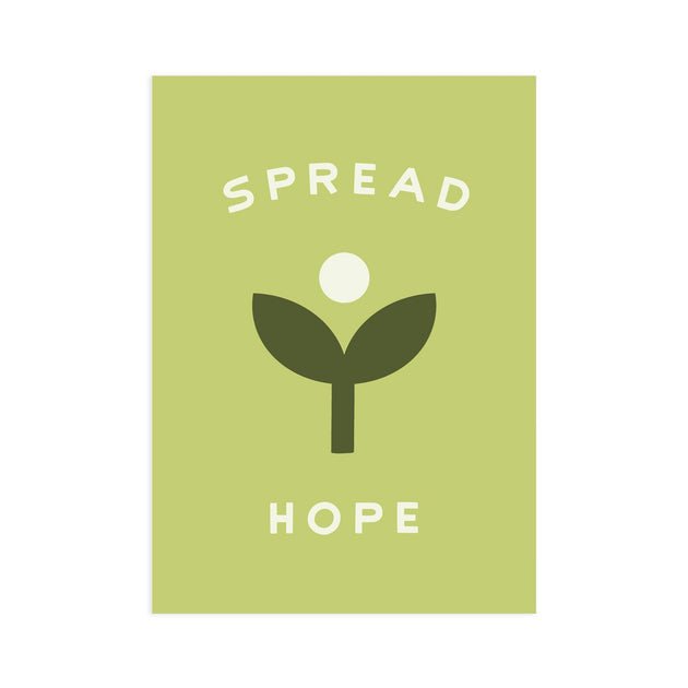Worthwhile Paper - Spread Hope Screen Print (5x7)