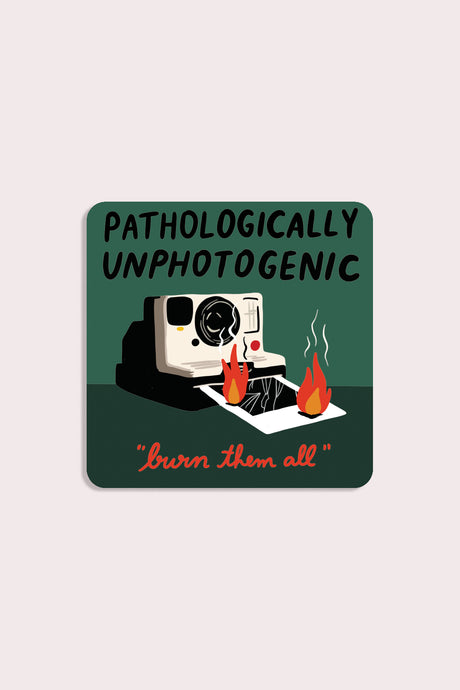Stay Home Club - Pathologically Unphotogenic Vinyl Sticker